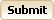 Submit